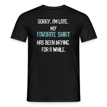 Sorry im spät Hausfrau Reinigung Männer Frauen Lustig - Männer T-Shirt - Schwarz - Vorne - AI Model Male 178 light (178cm)