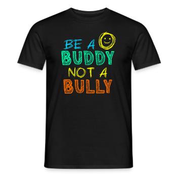 Soyez un copain pas un intimidateur Anti intimidation Enfants filles - T-shirt homme - noir - Devant - AI Model Male 178 light (178cm)