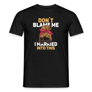 Don't Blame Me I Married Into This Men Women Funny - Men's T-Shirt - black - Front - AI Model Male 178 light (178cm)