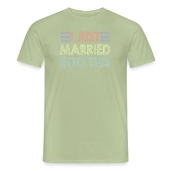 I Just Married Into This Men Women Funny Marriage - Men's T-Shirt - sage - Front - AI Model Male 178 light (178cm)