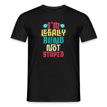 Sehbehindert Ich bin rechtlich blind, nicht dumm - Männer T-Shirt - Schwarz - Vorne - AI Model Male 178 light (178cm)