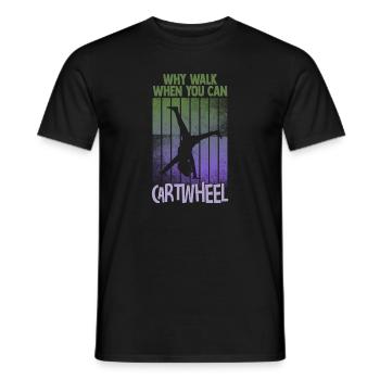 Warum laufen, wenn Sie Wagenrad-Gymnastik können - Männer T-Shirt - Schwarz - Vorne - AI Model Male 178 light (178cm)