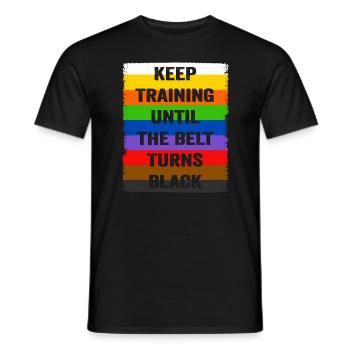 Trainiere weiter, bis der Gürtel schwarz wird - Männer T-Shirt - Schwarz - Vorne - AI Model Male 178 light (178cm)