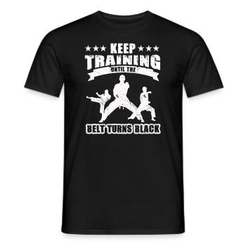 Keep Training Until The Belt Turns Black - Men's T-Shirt - black - Front - AI Model Male 178 light (178cm)