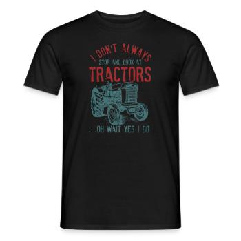 Ich halte nicht immer an und schaue mir Traktoren an - Männer T-Shirt - Schwarz - Vorne - AI Model Male 178 light (178cm)