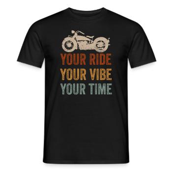 Your Ride Your Vibe Your Time - Men's T-Shirt - black - Front - AI Model Male 178 light (178cm)