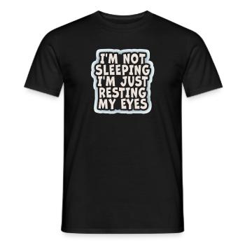 Je ne dors pas, je repose juste mes yeux - T-shirt homme - noir - Devant - AI Model Male 178 light (178cm)