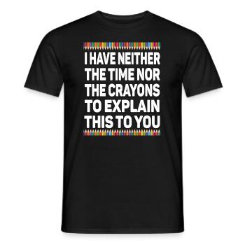 Ich habe nicht die Zeit oder die Buntstifte - Männer T-Shirt - Schwarz - Vorne - AI Model Male 178 light (178cm)