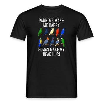Papageien machen mich glücklich Mensch macht meinen Kopf weh - Männer T-Shirt - Schwarz - Vorne - AI Model Male 178 light (178cm)