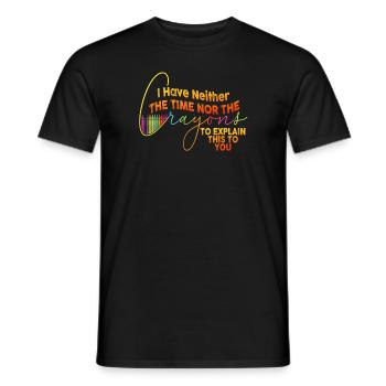 Ich habe nicht die Zeit oder die Buntstifte - Männer T-Shirt - Schwarz - Vorne - AI Model Male 178 light (178cm)