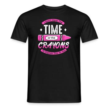 Ich habe weder die Zeit noch die Buntstifte - Männer T-Shirt - Schwarz - Vorne - AI Model Male 178 light (178cm)