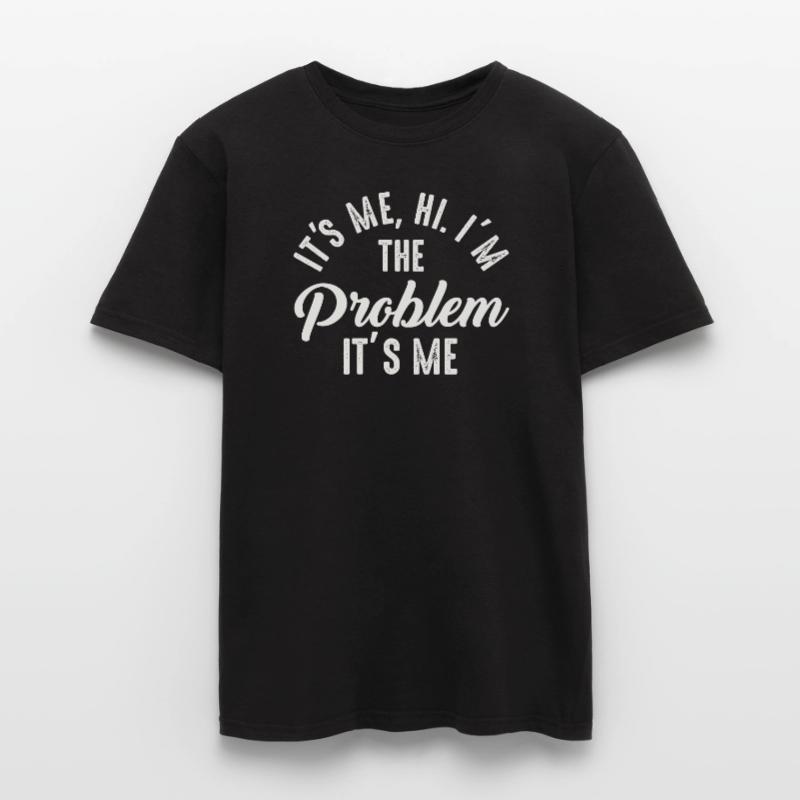 Ich bin's, hallo, ich bin das Problem Männer T-Shirt