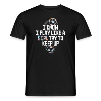 Je sais que je joue comme une fille essaie de suivre - T-shirt homme - noir - Devant - AI Model Male 178 light (178cm)