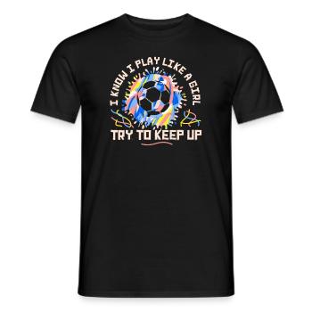 Je sais que je joue comme une fille essaie de suivre - T-shirt homme - noir - Devant - AI Model Male 178 light (178cm)