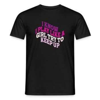 Je sais que je joue comme une fille essaie de suivre - T-shirt homme - noir - Devant - AI Model Male 178 light (178cm)