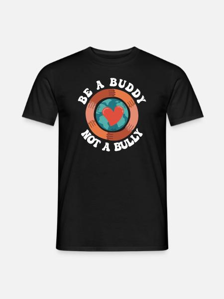Sei ein Kumpel, kein Mobber Anti-Mobbing - Männer T-Shirt - Schwarz