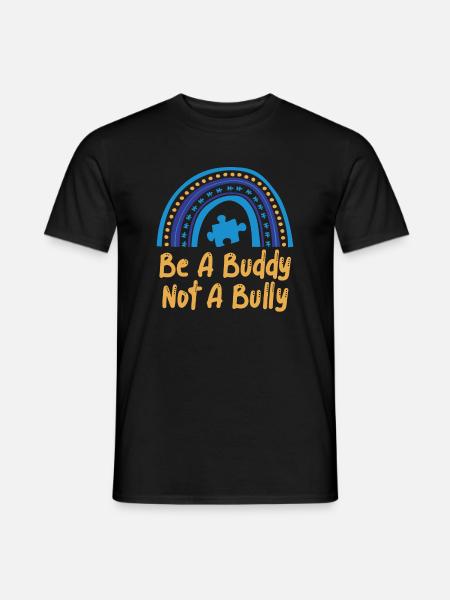 Sei ein Kumpel, kein Mobber Anti-Mobbing - Männer T-Shirt - Schwarz