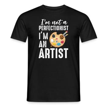 I'm Not A Perfectionist I'm An Artist - Men's T-Shirt - black - Front - AI Model Male 178 light (178cm)
