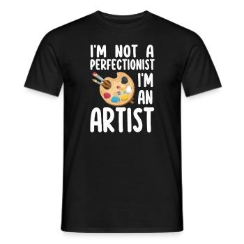 I'm Not A Perfectionist I'm An Artist - Men's T-Shirt - black - Front - AI Model Male 178 light (178cm)