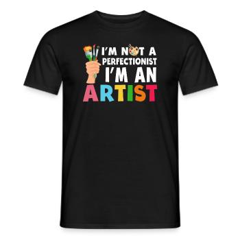 I'm Not A Perfectionist I'm An Artist - Men's T-Shirt - black - Front - AI Model Male 178 light (178cm)