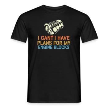 Ich kann keine Pläne für meine Motorblöcke haben - Männer T-Shirt - Schwarz - Vorne - AI Model Male 178 light (178cm)