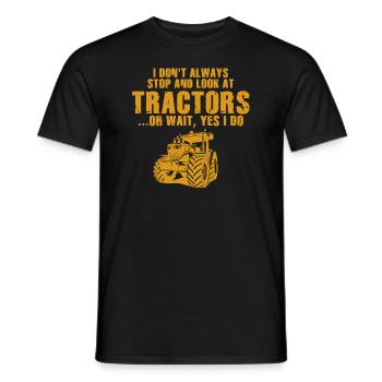 Ich halte nicht immer an und schaue mir Traktoren an - Männer T-Shirt - Schwarz - Vorne - AI Model Male 178 light (178cm)