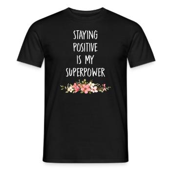Rester positif est mon superpouvoir - T-shirt homme - noir - Devant - AI Model Male 178 light (178cm)