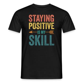Rester positif est ma compétence - T-shirt homme - noir - Devant - AI Model Male 178 light (178cm)