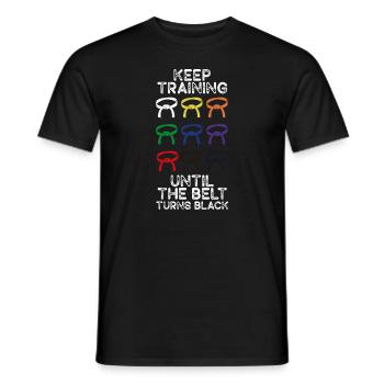Keep Training Until Belt Turns Black Martial Arts - Men's T-Shirt - black - Front - AI Model Male 178 light (178cm)