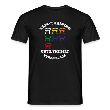 Keep Training Until Belt Turns Black Martial Arts - Men's T-Shirt - black - Front - AI Model Male 178 light (178cm)