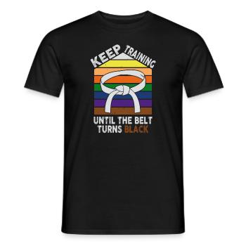 Keep Training Until Belt Turns Black Martial Arts - Men's T-Shirt - black - Front - AI Model Male 178 light (178cm)