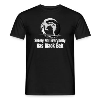 Sicherlich hat nicht jeder Karate mit schwarzem Gürtel - Männer T-Shirt - Schwarz - Vorne - AI Model Male 178 light (178cm)