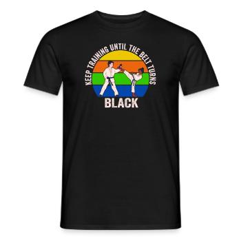 Keep Training Until Belt Turns Black Martial Arts - Men's T-Shirt - black - Front - AI Model Male 178 light (178cm)