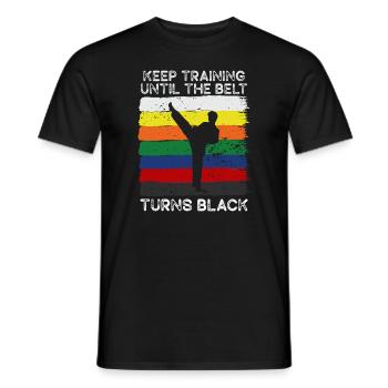 Keep Training Until Belt Turns Black Martial Arts - Men's T-Shirt - black - Front - AI Model Male 178 light (178cm)
