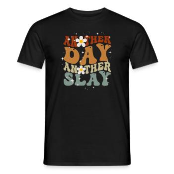 Another Day Another Slay Motivational - Men's T-Shirt - black - Front - AI Model Male 178 light (178cm)