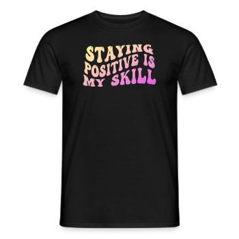 Rester positif est ma compétence - T-shirt homme - noir - Devant - AI Model Male 178 light (178cm)
