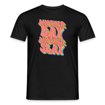 Another Day Another Slay Motivational - Men's T-Shirt - black - Front - AI Model Male 178 light (178cm)