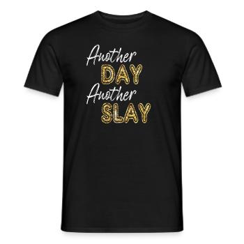 Another Day Another Slay Motivational - Men's T-Shirt - black - Front - AI Model Male 178 light (178cm)