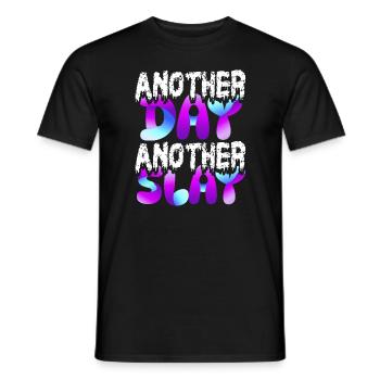 Another Day Another Slay Motivational - Men's T-Shirt - black - Front - AI Model Male 178 light (178cm)