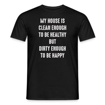 My House Is Clean Enough To Be Healthy - Men's T-Shirt - black - Front - AI Model Male 178 light (178cm)