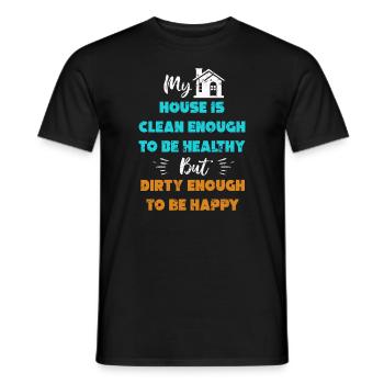 My House Is Clean Enough To Be Healthy - Men's T-Shirt - black - Front - AI Model Male 178 light (178cm)