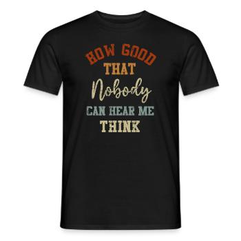 Comme c’est bon que personne ne puisse m’entendre penser - T-shirt homme - noir - Devant - AI Model Male 178 light (178cm)