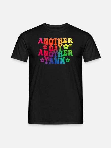 Another Day, Another Yawn - Men's T-Shirt - black