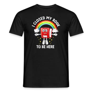 Ich habe mein Buch geschlossen, um hier zu sein Bücherwurm lustiger Spruch - Männer T-Shirt - Schwarz - Vorne - AI Model Male 178 light (178cm)