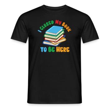 Ich habe mein Buch geschlossen, um hier zu sein Bücherwurm lustiger Spruch - Männer T-Shirt - Schwarz - Vorne - AI Model Male 178 light (178cm)