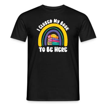 Ich habe mein Buch geschlossen, um hier zu sein Bücherwurm lustiger Spruch - Männer T-Shirt - Schwarz - Vorne - AI Model Male 178 light (178cm)