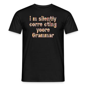Je corrige silencieusement votre grammaire - T-shirt homme - noir - Devant - AI Model Male 178 light (178cm)
