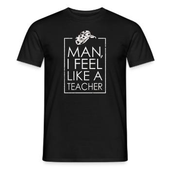 Homme Je me sens comme un enseignant - T-shirt homme - noir - Devant - AI Model Male 178 light (178cm)