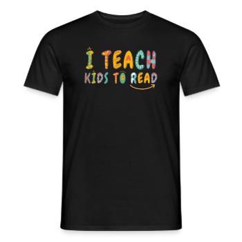 I Teach Kids To Read Science Teachers Reading - Men's T-Shirt - black - Front - AI Model Male 178 light (178cm)