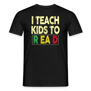 I Teach Kids To Read Science Teachers Reading - Men's T-Shirt - black - Front - AI Model Male 178 light (178cm)